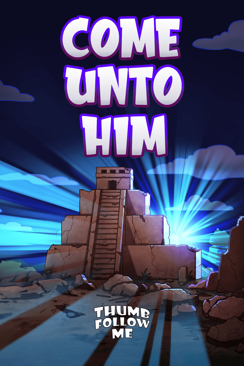 Come Unto Him – 3 Nephi 17 – 19